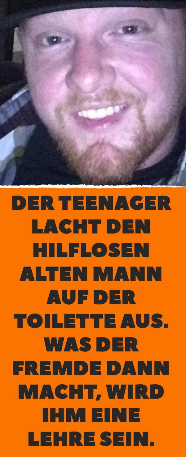 Der Teenager lacht den hilflosen alten Mann auf der Toilette aus. Was der Fremde dann macht, wird ihm eine Lehre sein.