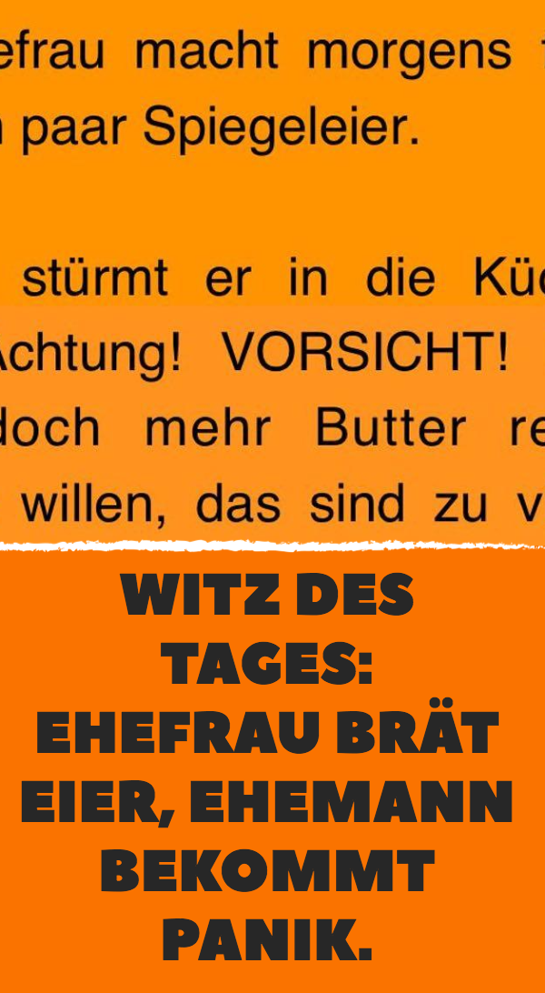 Witz des Tages: Ehefrau brät Eier, Ehemann bekommt Panik