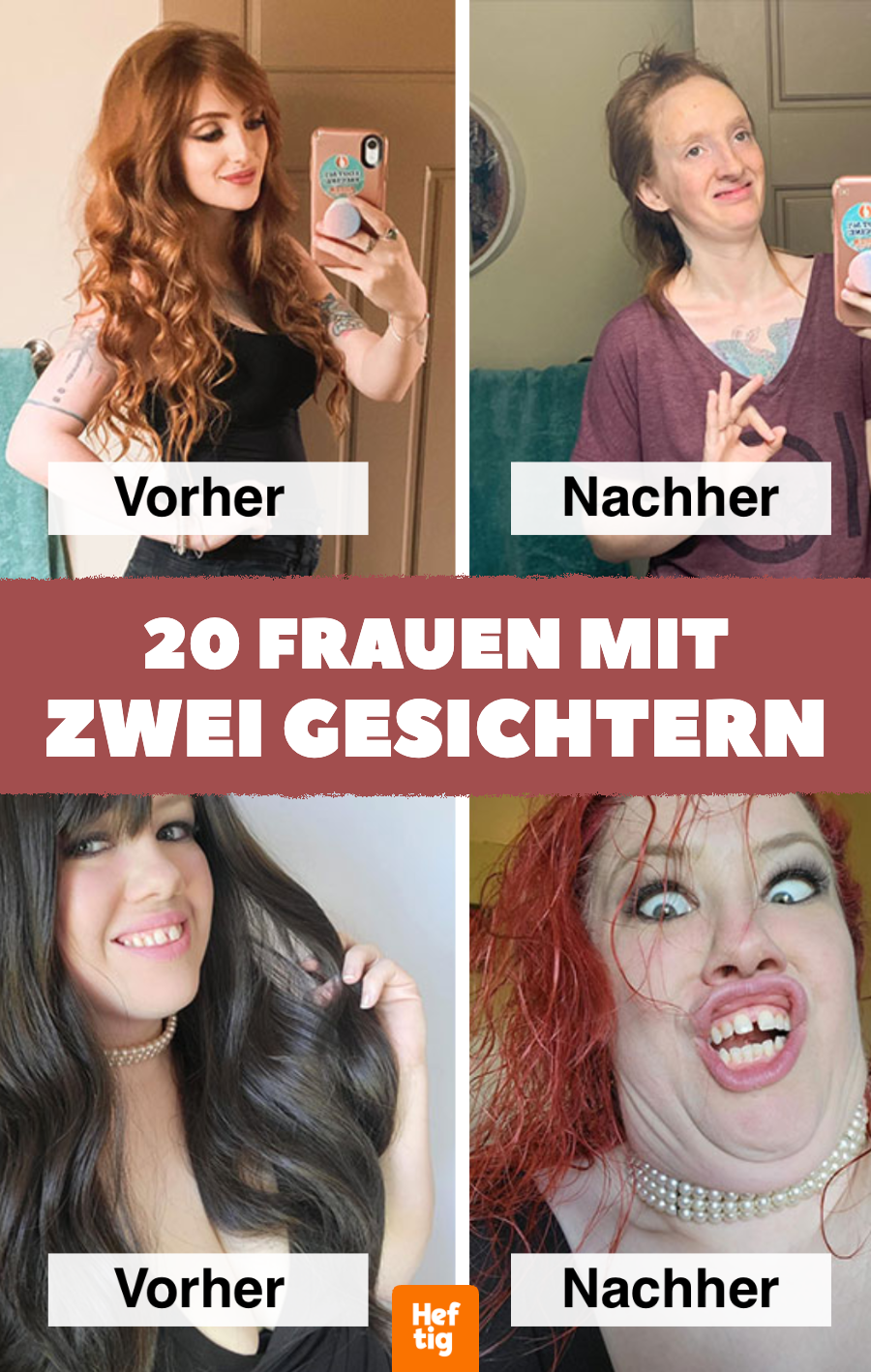 Vorher-nachher-Bilder: Frauen zeigen schönste Grimassen