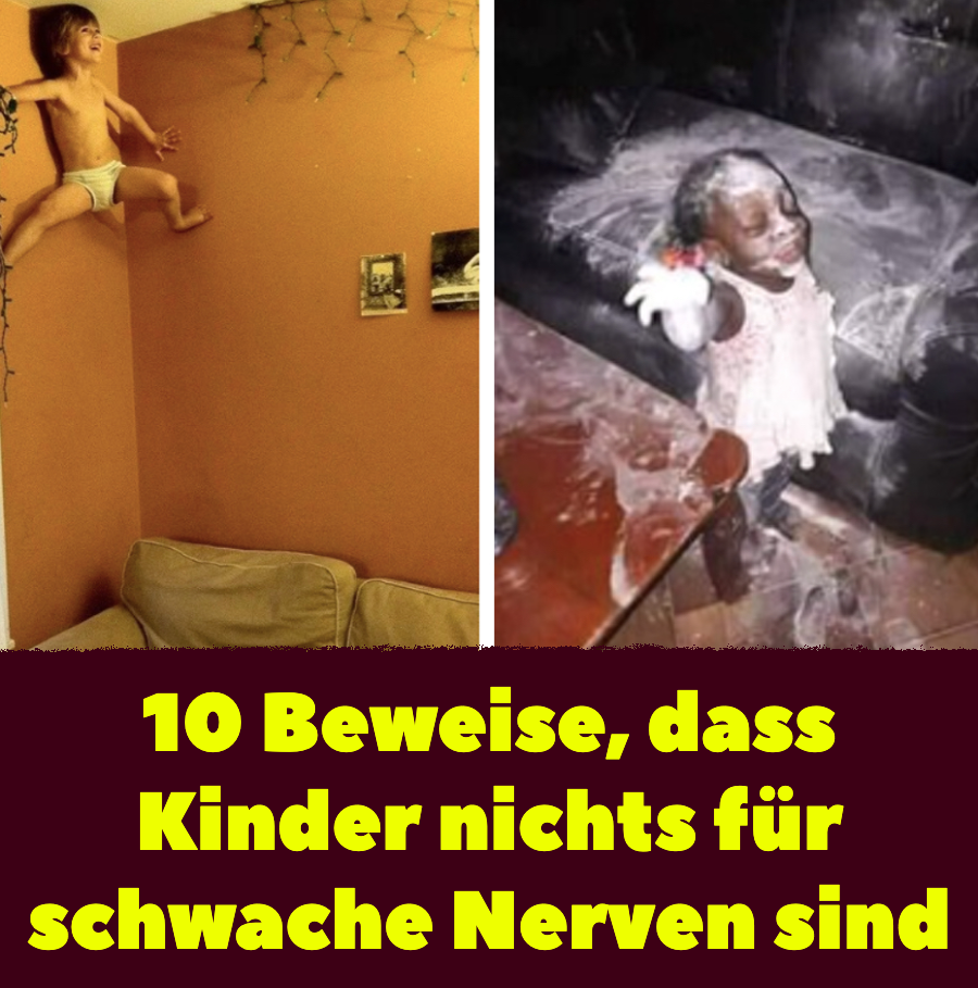 10 Kinder, die die Geduld ihrer Eltern testen