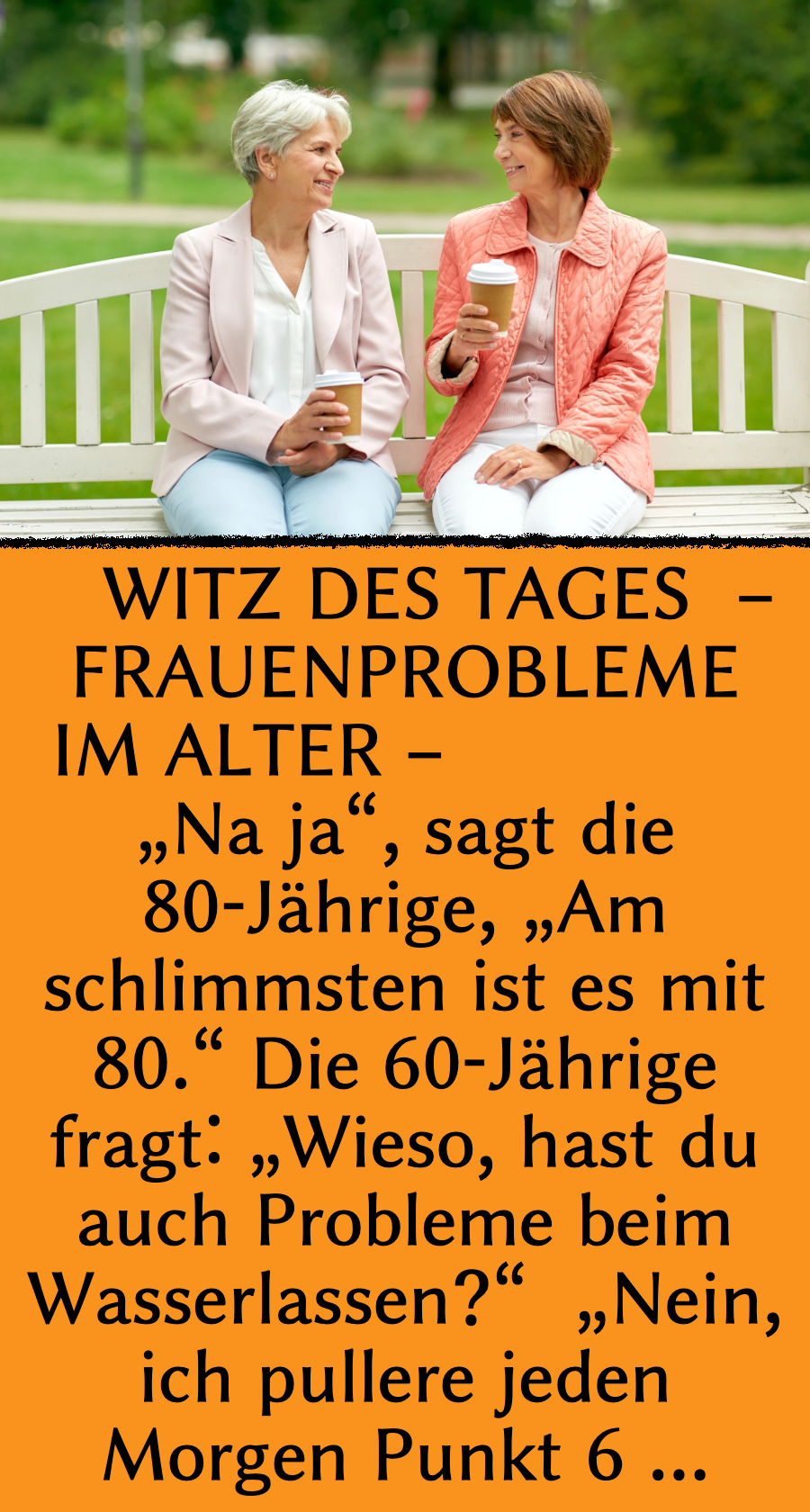 Witz des Tages: Frauen klagen über Alters-Probleme