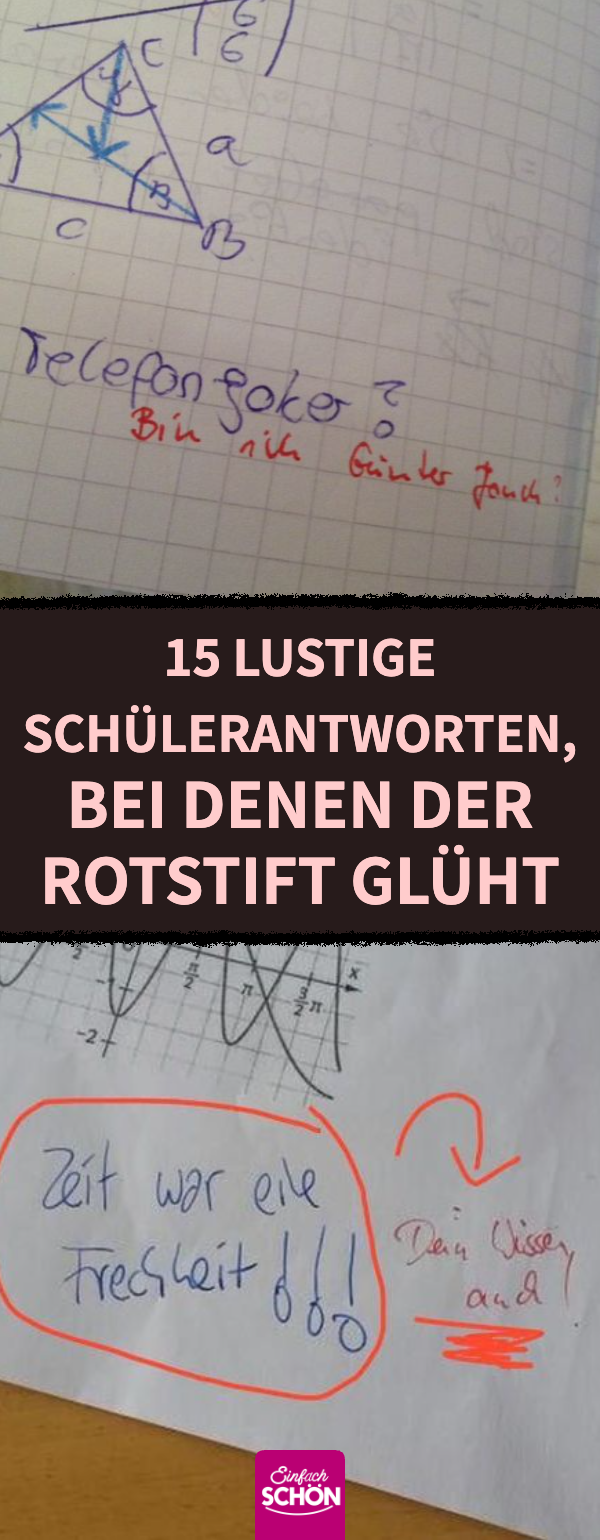 15 lustige Schülerantworten, bei denen der Rotstift glüht