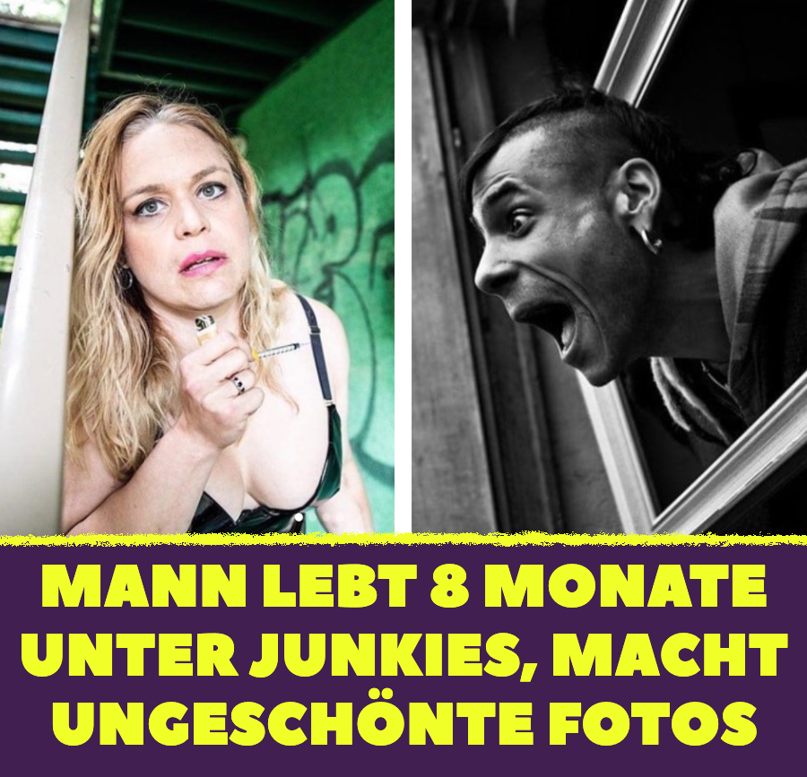 Fotograf lebt 8 Monate unter Junkies und macht bewegende Bilder